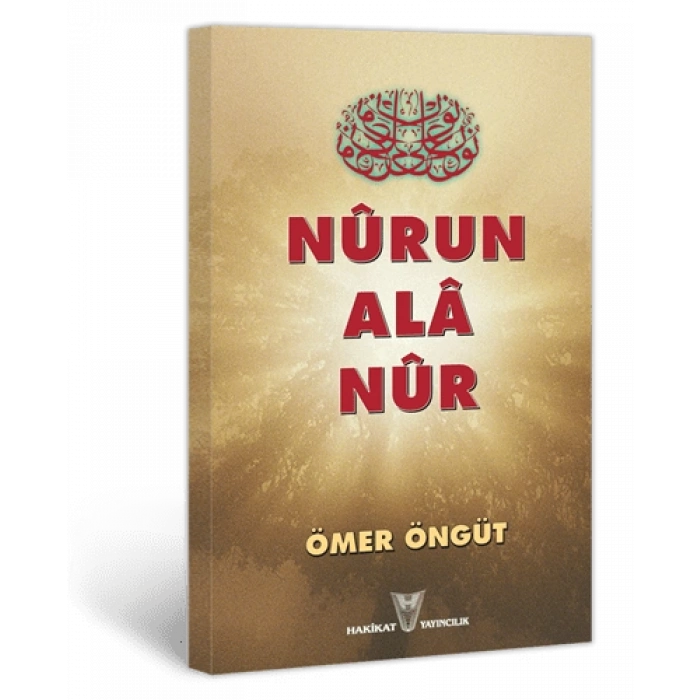 Nûrun Alâ Nûr