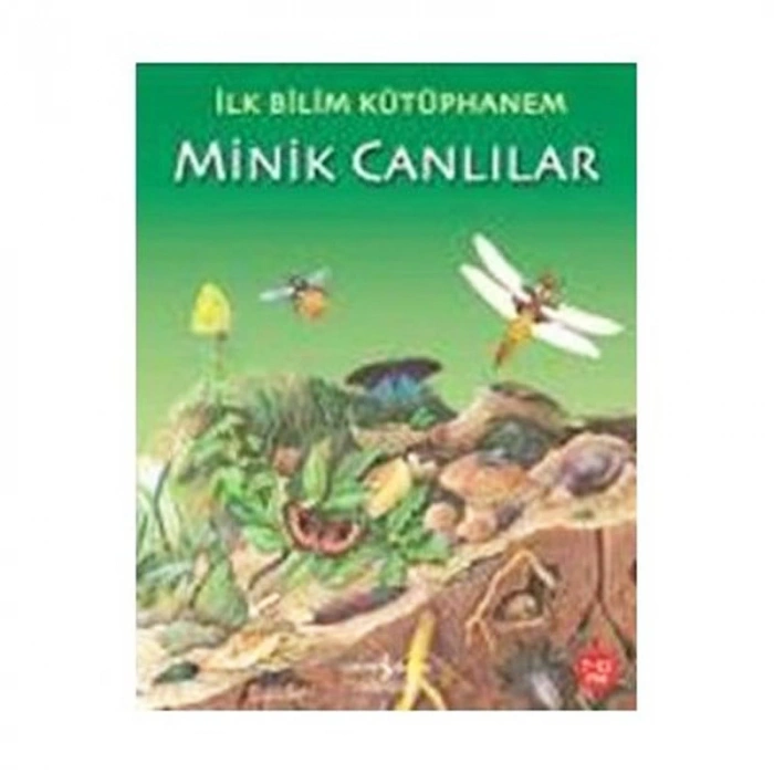 PARILTI YAYINLARI İLK BİLİM KÜTÜPHANEM: MİNİK CANLILAR 7-12 YAŞ