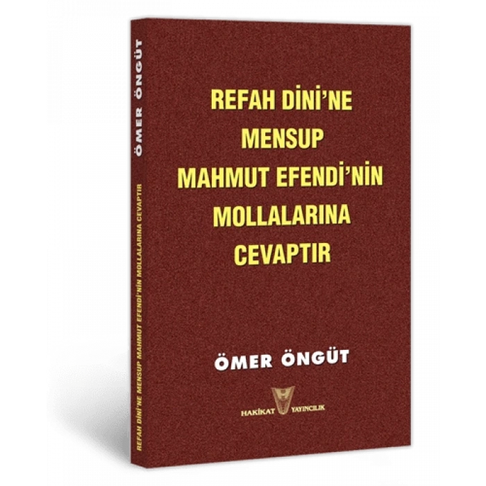 Refah Dinine Mensup Mahmut Efendinin Mollalarına Cevaptır