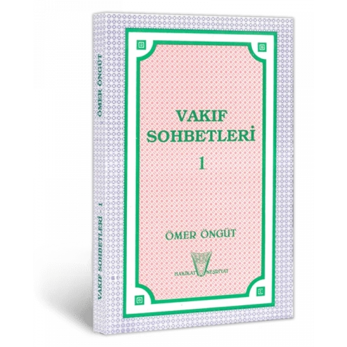 Vakıf Sohbetleri 1