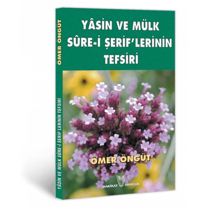 Yâsin ve Mülk Sûre-i Şerif’lerinin Tefsiri