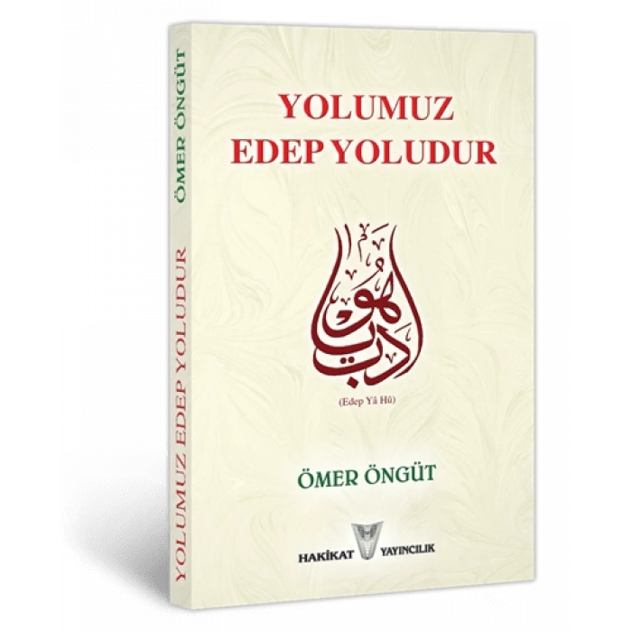 Yolumuz Edep Yoludur