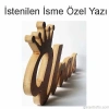 Hobi-Art F 739 İstenilen İsime Özel Yazılar (Karakter Başı Fiyatı Vardır)