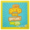 Garip Ama Gerçek