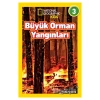 Büyük Orman Yangınları - National Geographic Kids