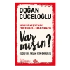 Var Mısın? Güçlü Bir Yaşam İçin Öneriler