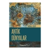 Antik Dünyalar