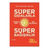 Süper Gıdalarla Süper Bağışıklık