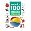 0 6 Yaş Yayınları  Benim İlk 100 Bilgilerim - Sözcükler