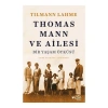 Thomas Mann ve Ailesi - Bir Yaşam Öyküsü