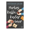 Herkes Kalbi Kadar Sever