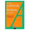 Atasözleri ve Deyimler Sözlüğü - Altın Kitaplar Yayınevi