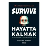 Hayatta Kalmak Survıve Büyük Hayat Değişimlerine Uyum