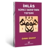 İhlâs Sûre-i Şerif’inin Tefsiri