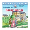 İŞ BANKASI KÜLTÜR YAYINLARI EĞLENCELİ BİLİM: SARAY GEZİSİ-SANDRA LODWIG