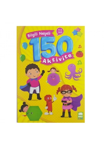 EMA BİLGİLİ NEŞELİ 150 AKTİVİTE BOYAMA KİTABI