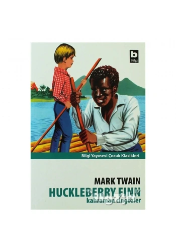Huckleberry Finn Kahraman Cingözler