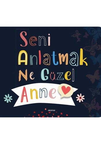 Arunas  Seni Anlatmak Ne Güzel Anne