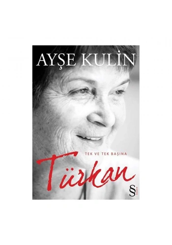 Türkan Tek Ve Tek Başına