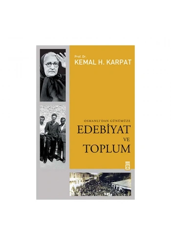 Osmanlı’dan Günümüze Edebiyat Ve Toplum