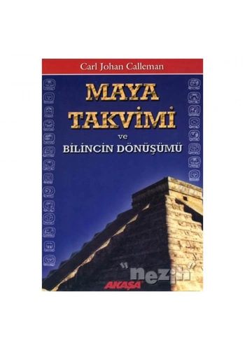 Maya Takvimi ve Bilincin Dönüşümü