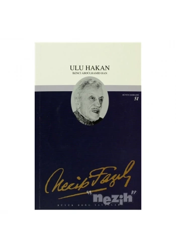 Ulu Hakan : 43 - Necip Fazıl Bütün Eserleri