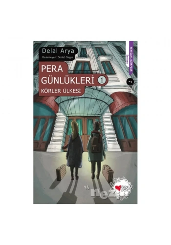 Körler Ülkesi - Pera Günlükleri 1