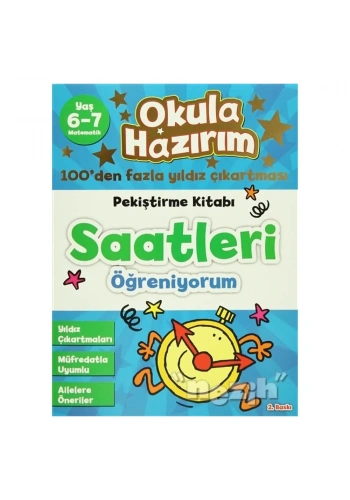 Okula Hazırım 11: Pekiştirme Kitabı Saatleri Öğreniyorum