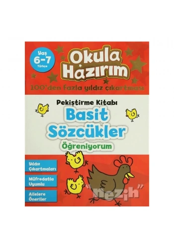 Okula Hazırım 4: Pekiştirme Kitabı Basit Sözcükler Öğreniyorum