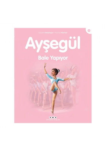 Ayşegül Bale Yapıyor
