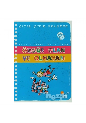 Özgür Olan ve Olmayan - Çıtır Çıtır Felsefe 9