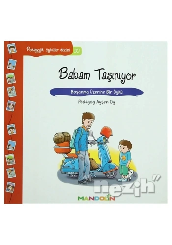 Pedagojik Öyküler: 10 - Babam Taşınıyor
