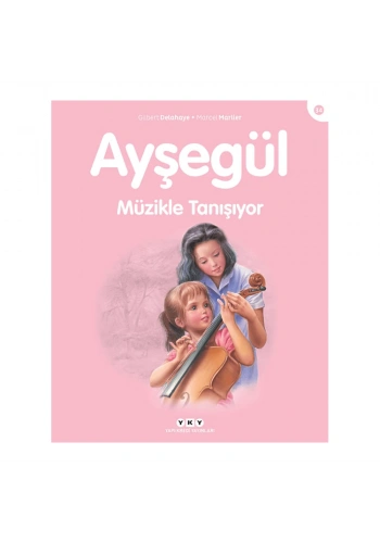 Ayşegül Müzikle Tanışıyor