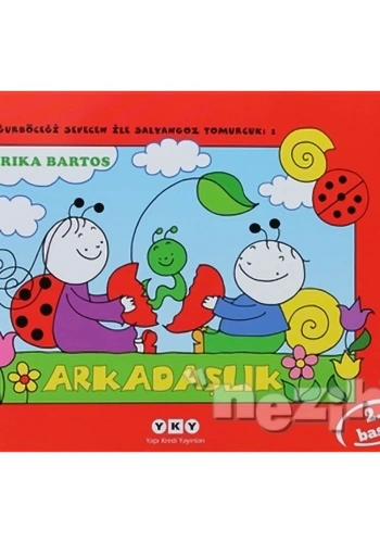 Uğurböceği Sevecen ile Salyangoz Tomurcuk 1 Arkadaşlık