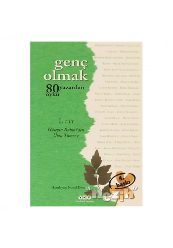 Genç Olmak - 80 Yazardan 80 Öykü 1. Cilt