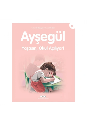 Yaşasın Okul Açılıyor - Ayşegül