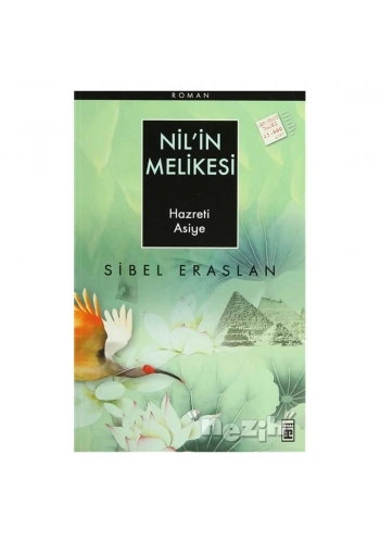 Nil’in Melikesi Hazreti Asiye