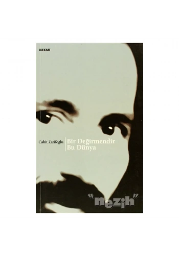 Bir Değirmendir Bu Dünya