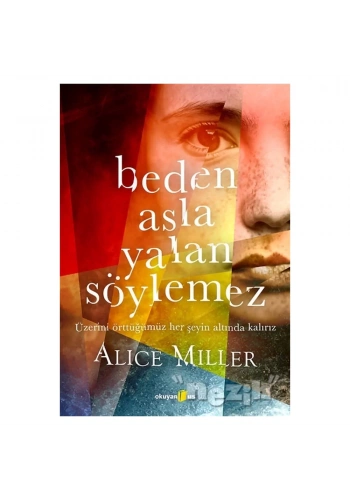 Beden Asla Yalan Söylemez