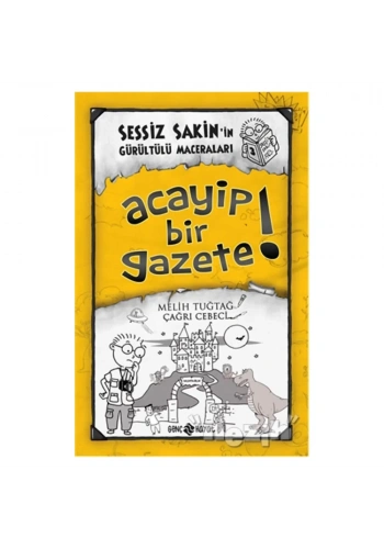 Acayip Bir Gazete! - Sessiz Sakin’in Gürültülü Maceraları 3