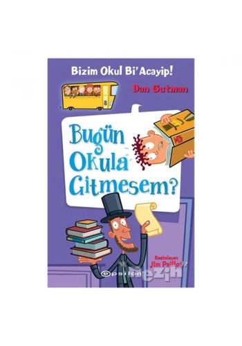 Bizim Okul Bi’Acayip Bugün Okula Gitmesem?