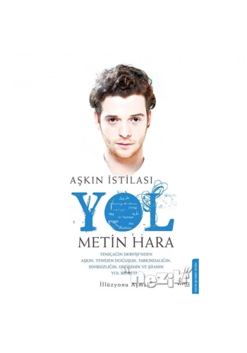 Aşkın İstilası Yol