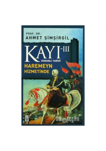 Kayı 3: Haremeyn Hizmetinde