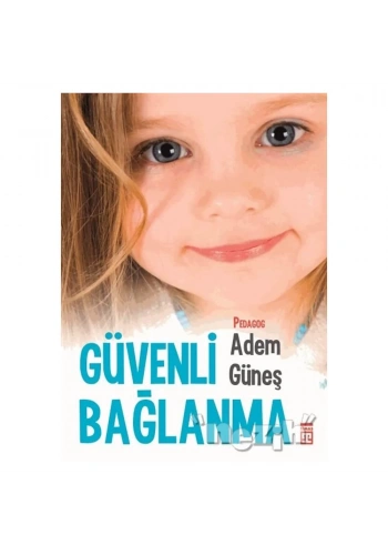 Güvenli Bağlanma