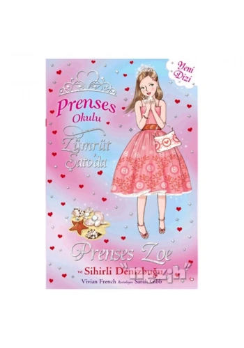 Prenses Okulu 30: Prenses Zoe ve Sihirli Deniz Kabuğu