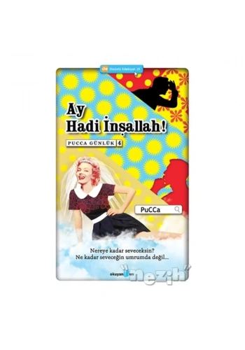 Pucca Günlük - 4 : Ay Hadi İnşallah!