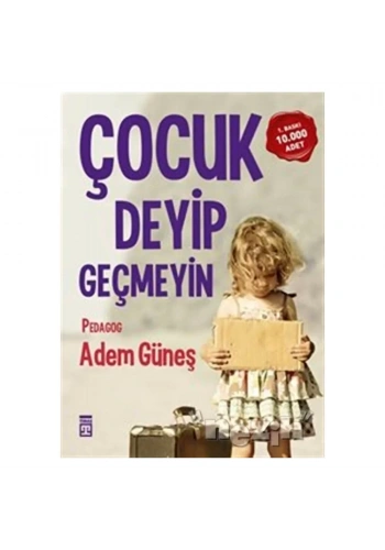 Çocuk Deyip Geçmeyin