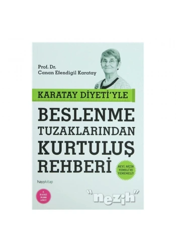 Karatay Diyeti’yle Beslenme Tuzaklarından Kurtuluş Rehberi