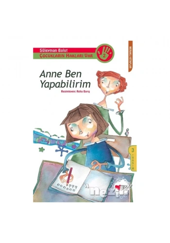 Çocukların Hakları Var 2: Anne Ben Yapabilirim
