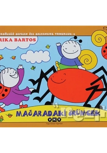 Uğurböceği Sevecen ile Salyangoz Tomurcuk 9: Mağaradaki Örümcek